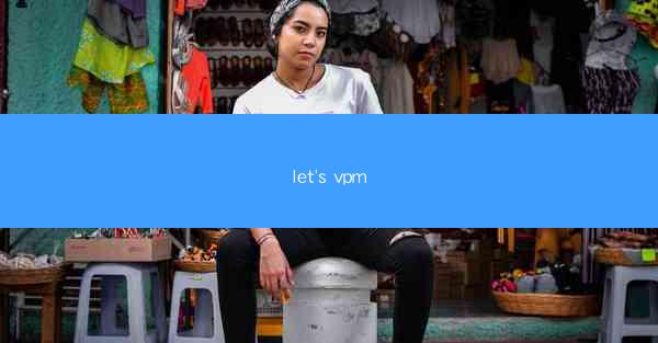let's vpm