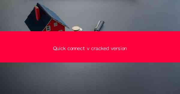 Quick connect v cracked version