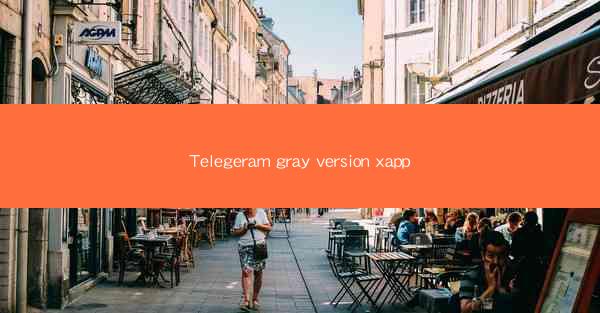Telegeram gray version xapp