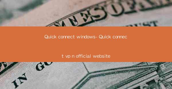 Quick connect windows- Quick connect vp n official website