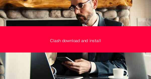 Clash download and install