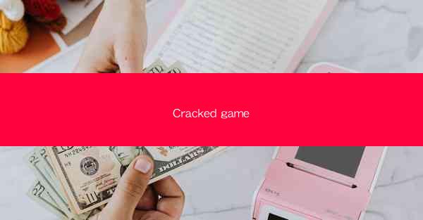 Cracked game