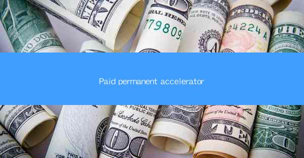Paid permanent accelerator