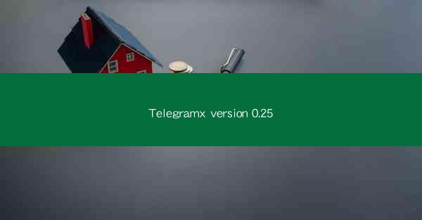 Telegramx version 0.25