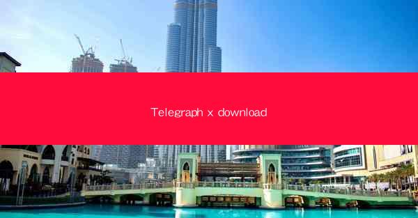 Telegraph x download