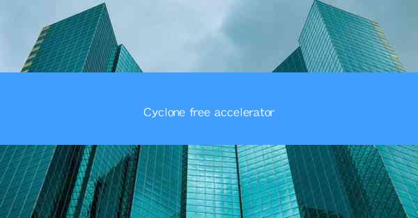 Cyclone free accelerator