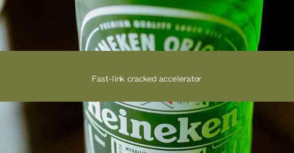 Fast-link cracked accelerator