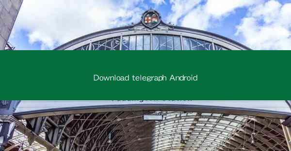 Download telegraph Android