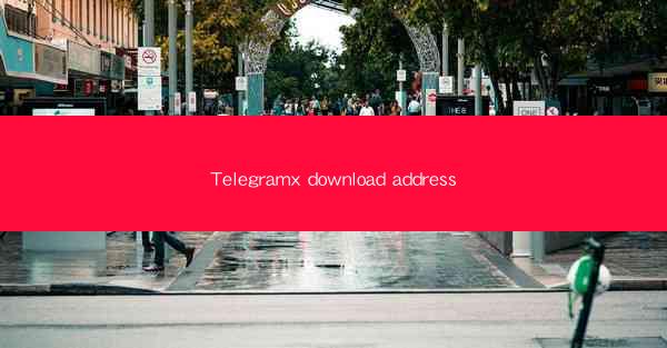 Telegramx download address